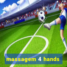 massagem 4 hands